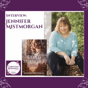 Interview with Jennifer Mistmorgan: Grief, Imperfect Faith, and Wartime Romance