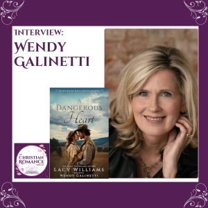 Interview with Wendy Galinetti: Writing Western Romance, Redemption, and Mail-Order Brides