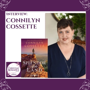 Interview with Connilyn Cossette: Biblical-Era Romance, Redemption Arcs, and the Power of Steadfast Love