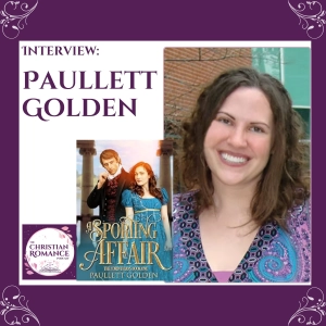 Interview with Paullett Golden: Writing Through the Terminal Storm and Finding Love in Georgian England