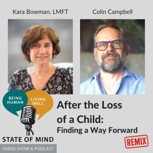After the Loss of a Child: Finding a Way Forward (Remix)