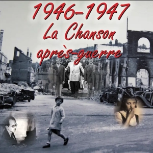 C.d.C #1 1946-1947 – Chansons d’après-guerre