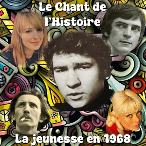 C.d.C. #30 La jeunesse en 1968 – Robert Charlebois – Georges Chelon – Jean-Max Brua – Dominique Grange