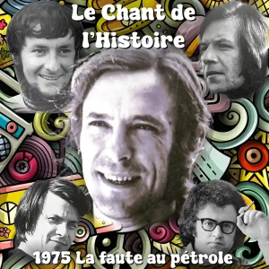 C.d.H.#55 1975 : La faute au pétrole : Jehan Jonas – Marc Vincent – François Béranger – Daniel Slimak