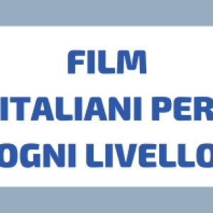 Imparare l’Italiano con il Cinema a Ogni Livello