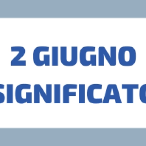 Cosa Si Celebra il 2 Giugno in Italia?