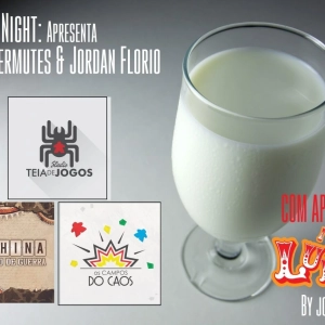 Leite Night #37: Teia de Jogos (Jonatas & Jordan)