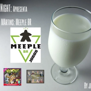 Leite Night #29: Diego Martins (Meeple BR)