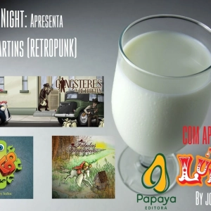 Leite Night #53: Daniel, Guilherme & Ramses (Retropunk)