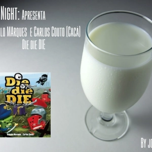 Leite Night #30: Romulo Marques & Carlos Couto (Die Die DIE)