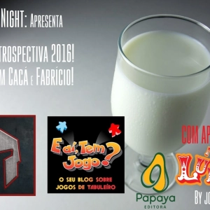 Leite Night #59: Retropectiva 2016 (Com Carlos Couto e Fabrício Ferreira)