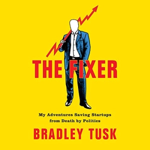Enjoy The Fixer from Bradley Tusk