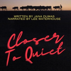 Jana Dumas - Closer to Quiet