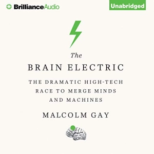 The Brain Electric [Written by Malcolm Gay]