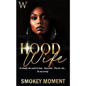 Enjoy Hood Wife from Smokey Moment