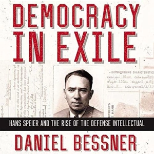 Democracy in Exile (Written by Daniel Bessner)