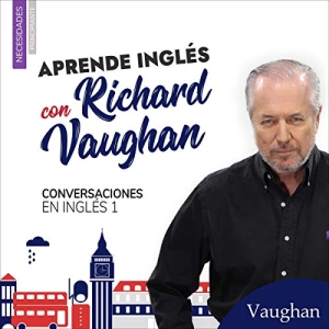 Conversaciones en ingl&amp;eacute;s 1 [Conversations in English 1] (By Richard Brown, Conor McAlinden, Carmen Vallejo, David Waddell)