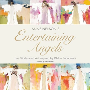 Anne Neilson, Roma Downey - foreword - Entertaining Angels