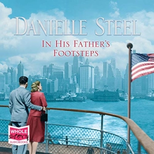 In His Father's Footsteps (Authored by Danielle Steel)