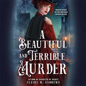 A Beautiful and Terrible Murder : Claire Andrews