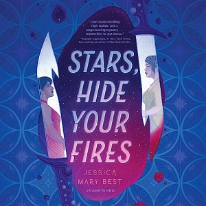 Stars, Hide Your Fires [Written by Jessica Mary Best]