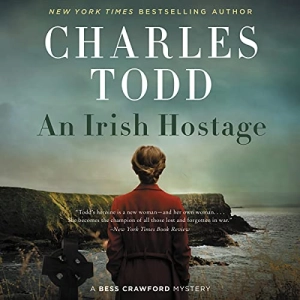 Charles Todd presents An Irish Hostage