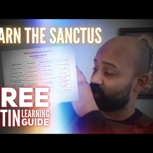 Learn the Sanctus | FREE Latin Learning Guide