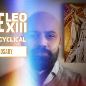 Pope Leo XIII’s 10th Encyclical on the Holy Rosary (Audio Only)