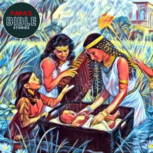 Ep. 21 - Moses is Born
