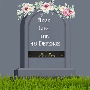 Tradition's Finest Episode 146 - The "Here Lies the 46 Defense" Episode