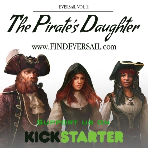 Official Trailer: Eversail Vol 1. The Pirate's Daughter