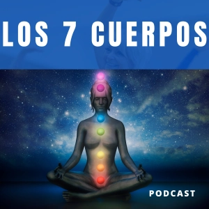 Los 7 CUERPOS ENERGÉTICOS del SER HUMANO (Blanca Mercado)