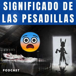 Las PESADILLAS: SIGNIFICADO, Porque las TIENES, que las CAUSA y COMO EVITARLAS (PARALISIS del SUEÑO)