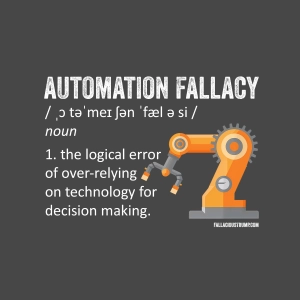 Automation Fallacy