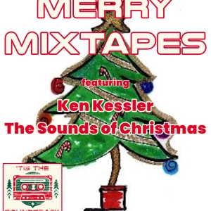 Merry Mixtapes: Ken Kessler - The Sounds of Christmas