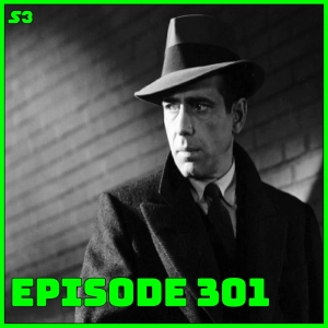 #301(s3)- The Maltese Falcon