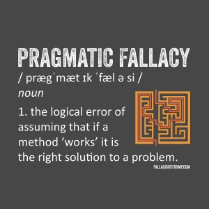 Pragmatic Fallacy