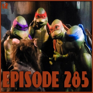 #285(s2)- Teenage Mutant Ninja Turtles (1990)