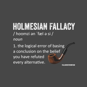 Holmesian Fallacy