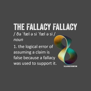Fallacy Fallacy