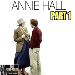 461 Annie Hall (1977) Part 1