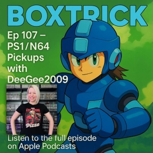 BoxTrick: Ep 107 - PS1/N64 Pickups with DeeGee2009