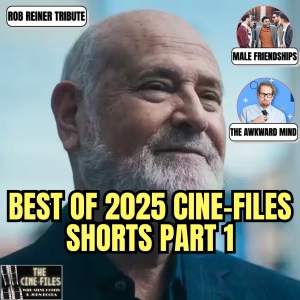 464 Best of THE CINE-FILES Shorts for 2025 Part 1