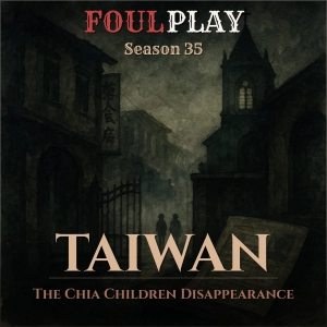 Taiwan: The Chia Children Disappearance