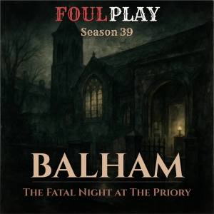 Balham: The Fatal Night at The Priory