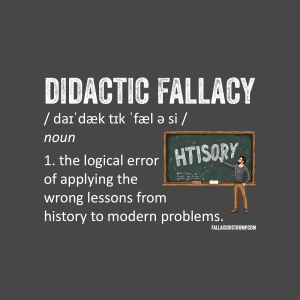Didactic Fallacy