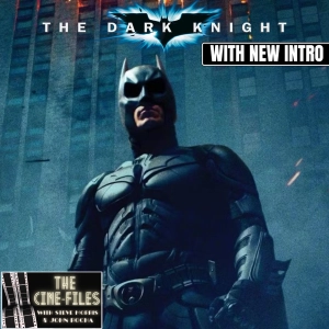 THE DARK KNIGHT Reissue with New Intro - THE SEASON OF CHRISTOPHER NOLAN