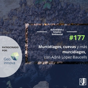 Murciélagos, cuevas y más murciélagos, con Adriá Lopez Baucells #177