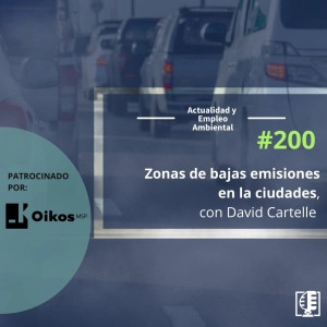 Zonas de bajas emisiones en las ciudades, con David Cartelle #200