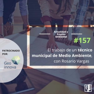 El trabajo de un técnico municipal de Medio Ambiente, con Rosario Vargas #157